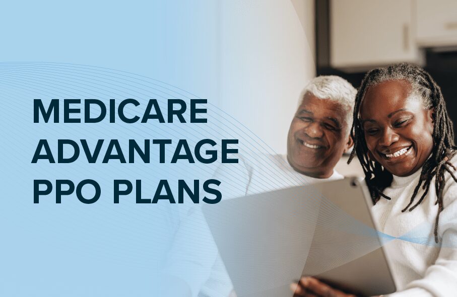 Medicare Advantage PPO Plans