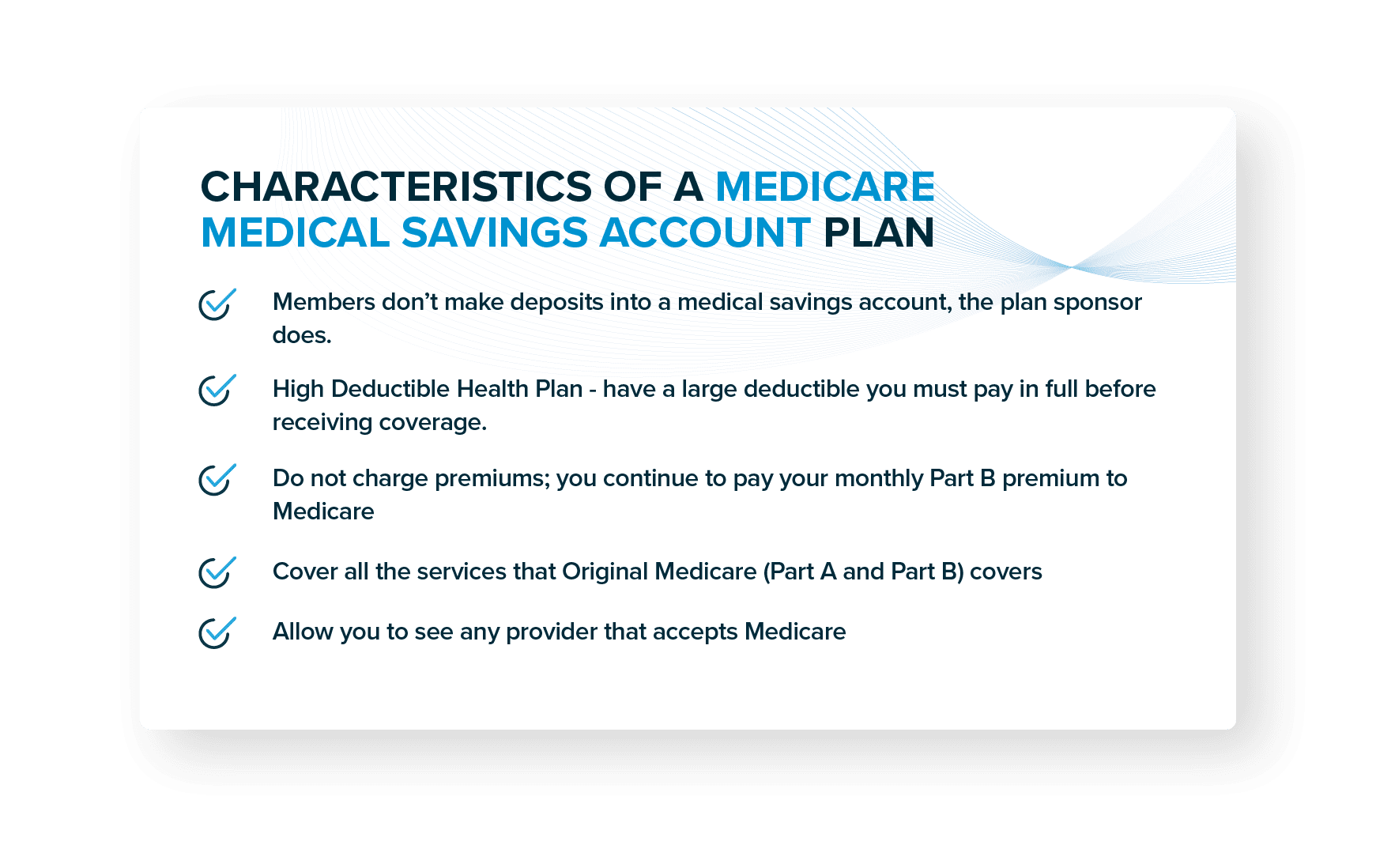Characteristics of a Medicare Medical Savings Account Plan